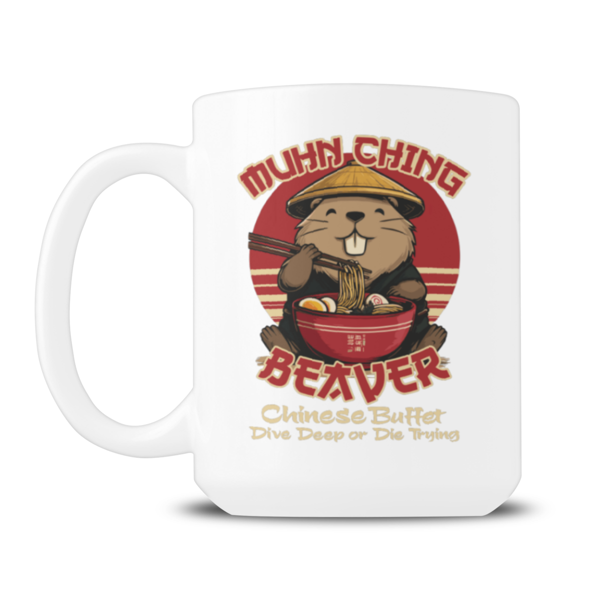 White mug featuring a smiling beaver in a straw hat eating noodles, with red “Muh-Ching Beaver” lettering and a playful Chinese food pun.