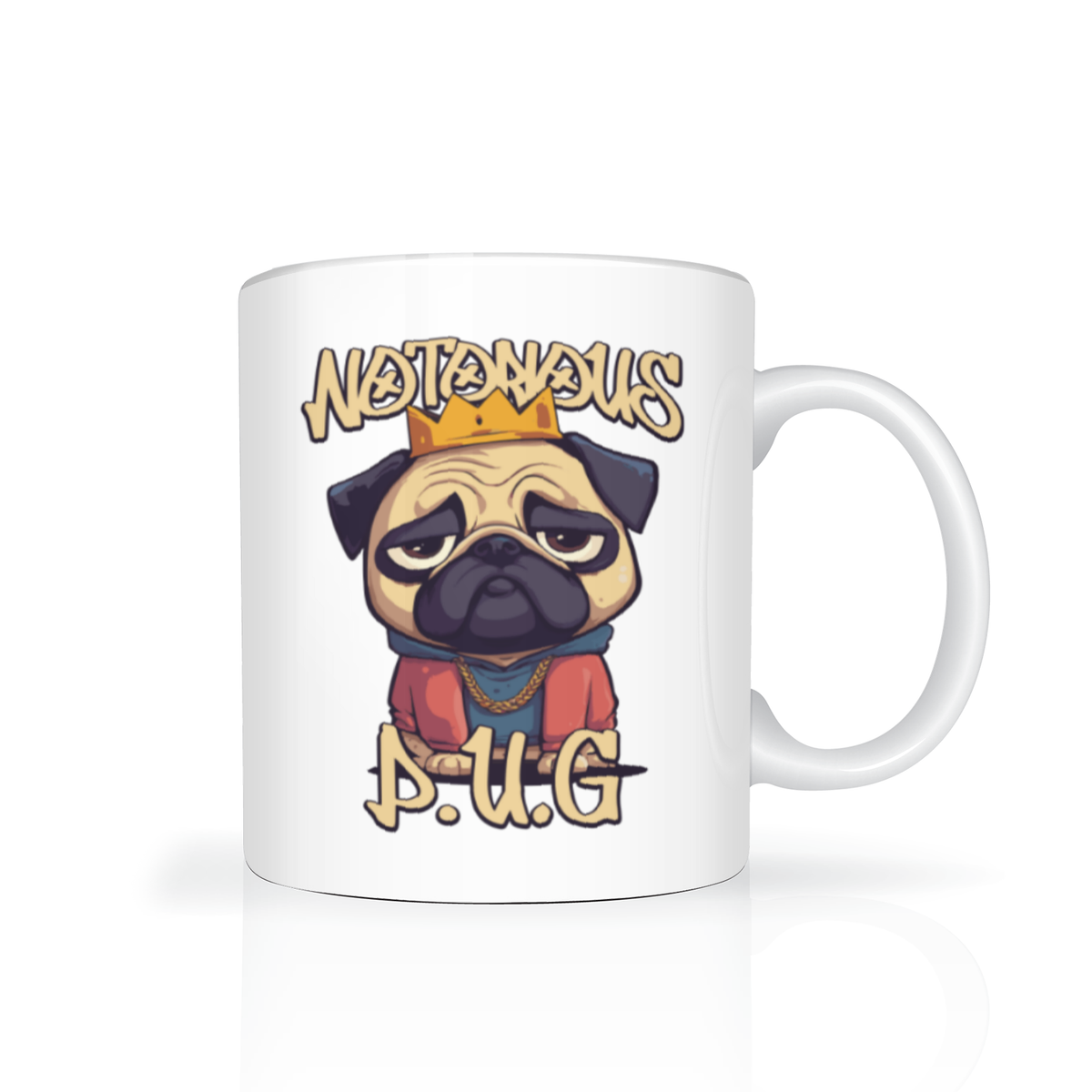 A white ceramic mug featuring a cartoon pug wearing a gold crown and gold chain, with the text 'NOTORIOUS' above and 'D.U.