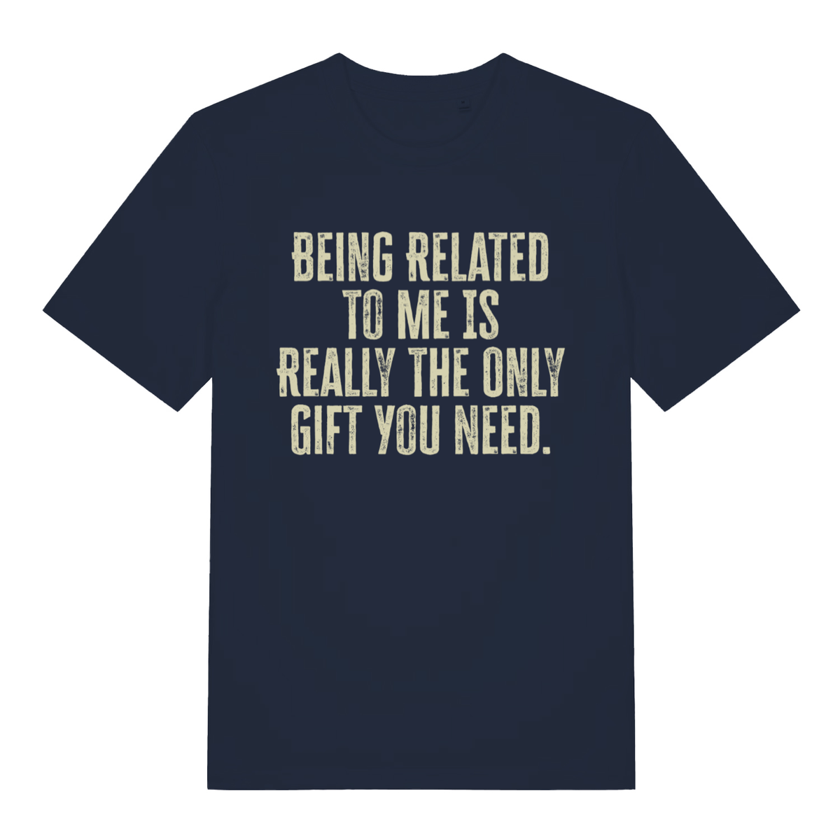 Navy The Gift women’s funny slogan t-shirt featuring ultimate cheeky relative banter