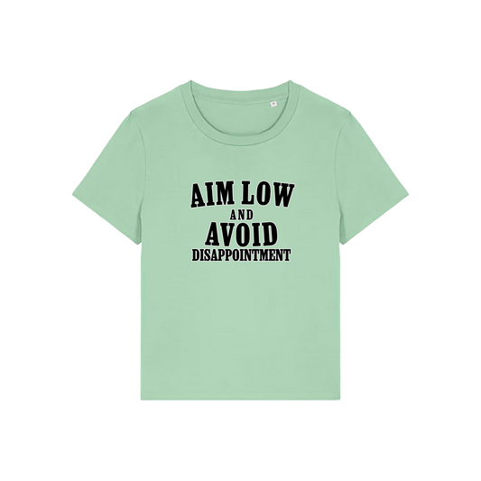 mint green funny slogan tee with 'aim low and avoid disappointment'
