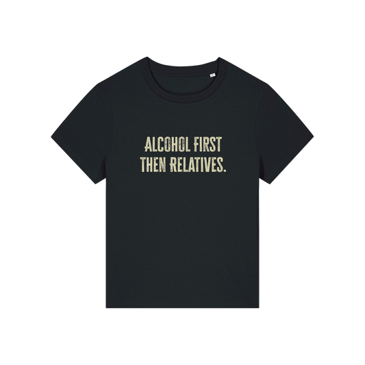black christmas t-shirt with the slogan 'alcohol first then relatives'