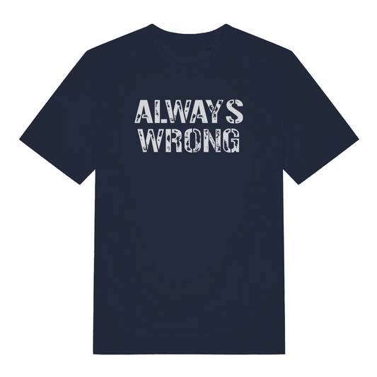 navy women's slogan t-shirt with the text 'always wrong'
