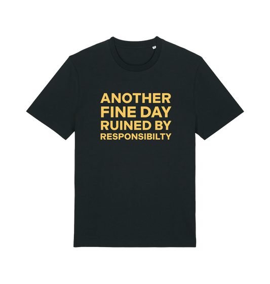 Black funny dad t-shirt with the slogan 'another day ruined by responsibility'