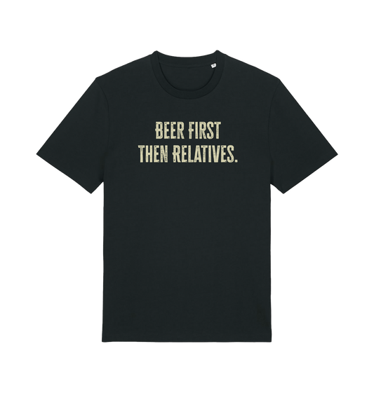 black funny slogan t-shirt with 'beer first then relatives'