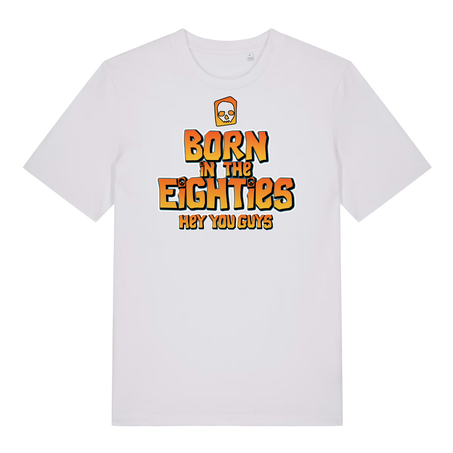 white birthday t-shirt with the slogan 'born in the eighties you guys'