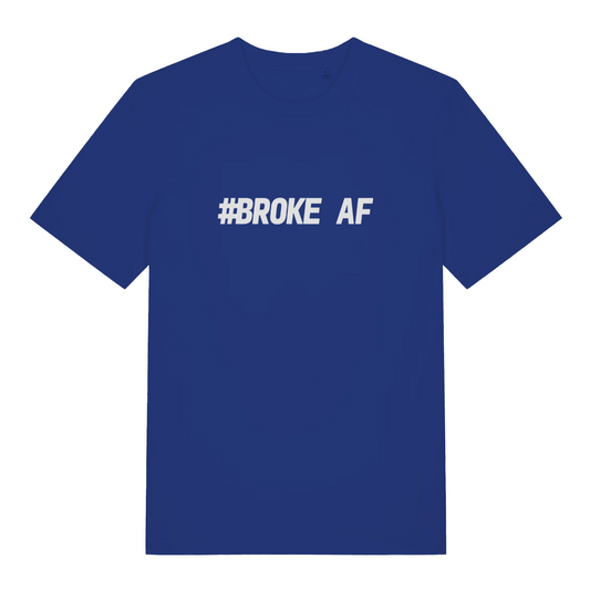 Blue #Broke AF T-shirt flat lay showing minimalist broke slogan ideal humorous everyday top