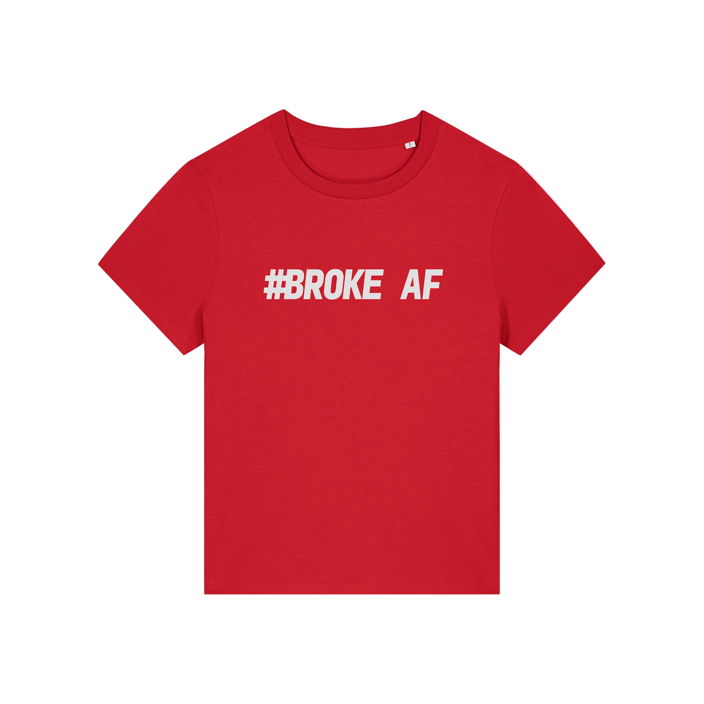 red funny slogan t-shirt with 'broke af'