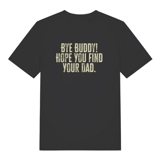 black women's christmas slogan t-shirt with the text 'bye buddy! hope you find your dad'