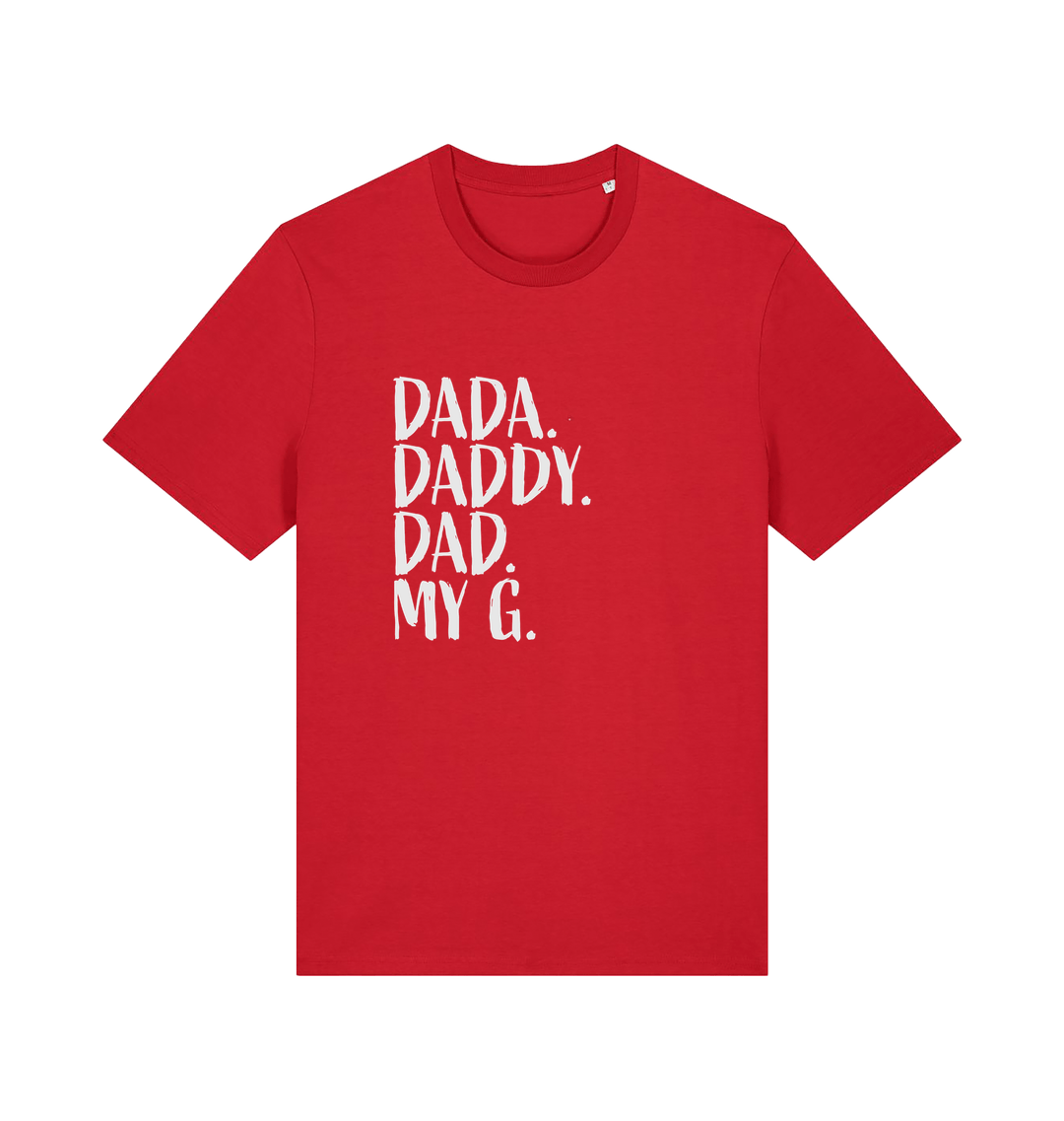 red dad t-shirt with the slogan 'dada, daddy, dad, my g'