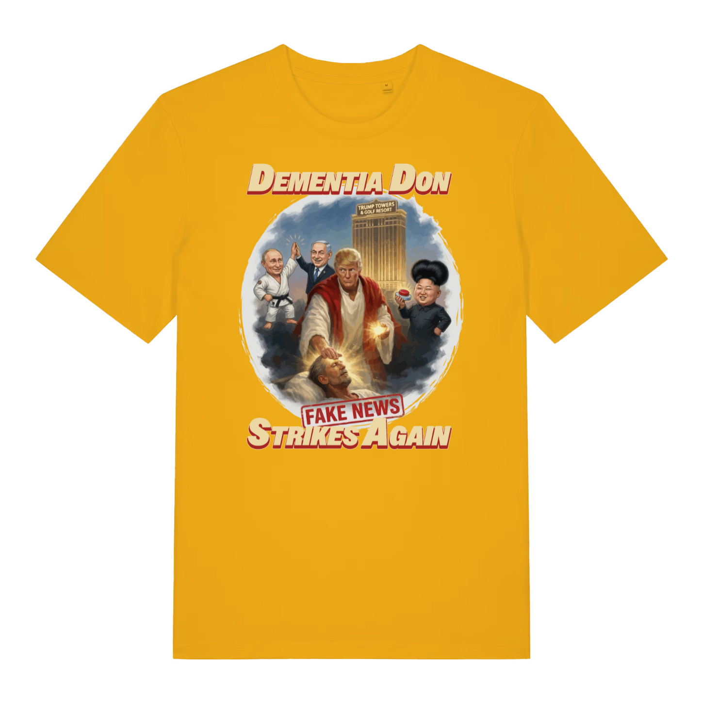 yellow funny offensive t-shirt with the graphic of donald trump depicted as a relgious figure with 3 world leaders in the background and the slogan 'dementia don fake news strikes again'