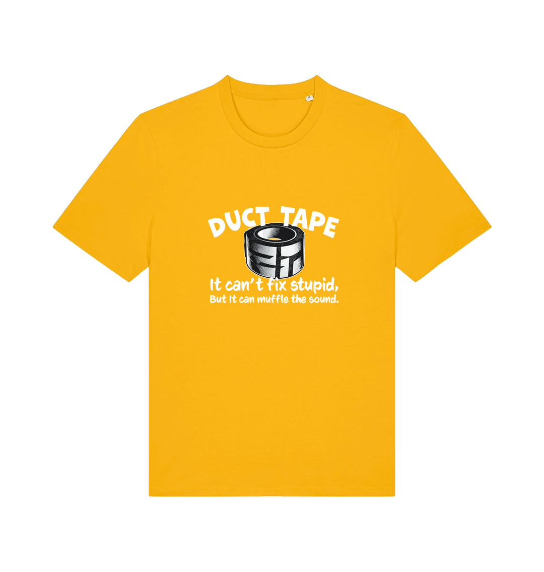 yellow offensive t-shirt with a duct tape graphic and the slogan 'duct tape it can't fix stupid but it can muffle the sound'
