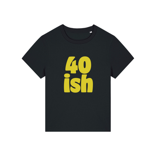 black birthday t-shirt with the slogan '40 ish'