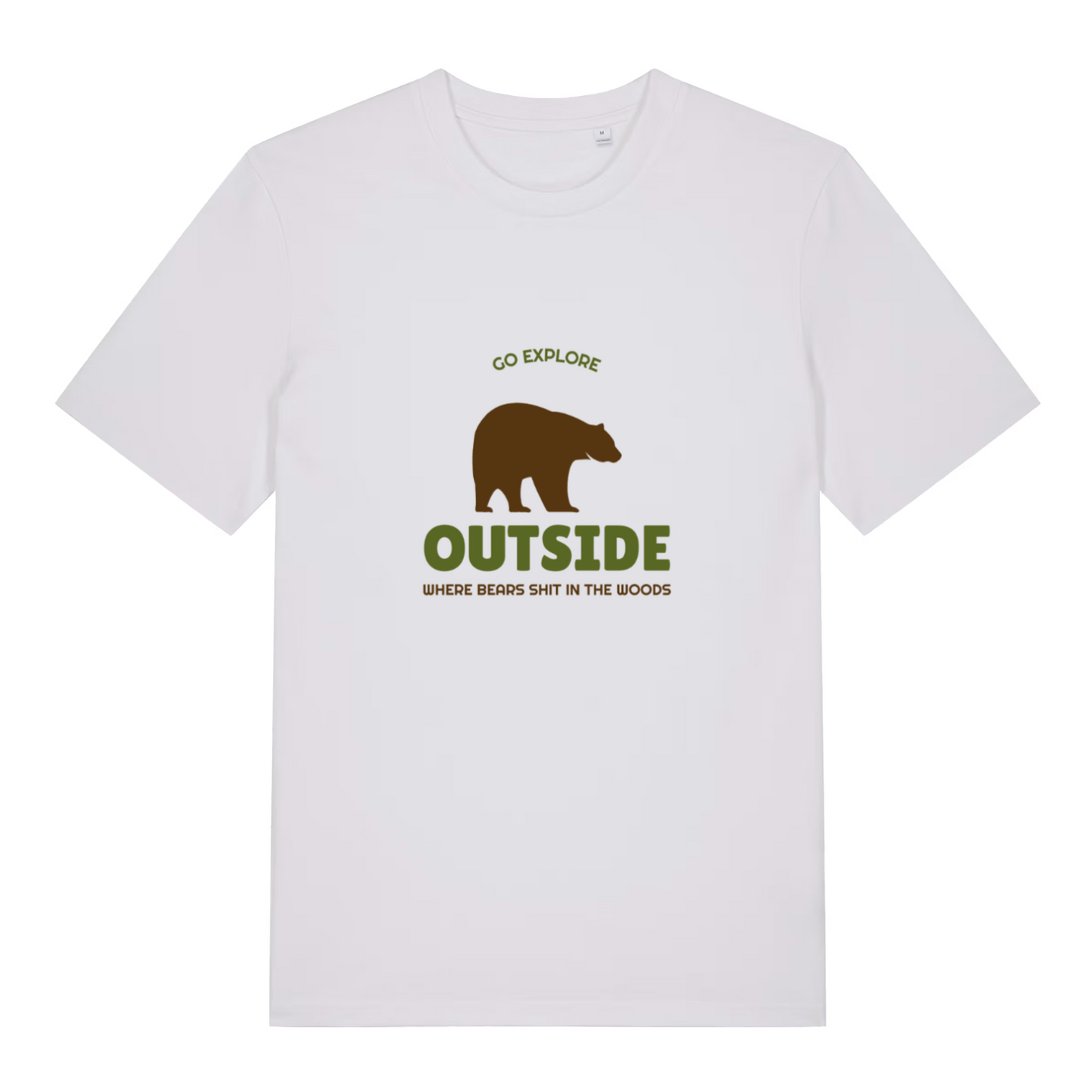 white funny graphic t-shirt with a bear design and the slogan 'go explore outside where bears shit in the woods'