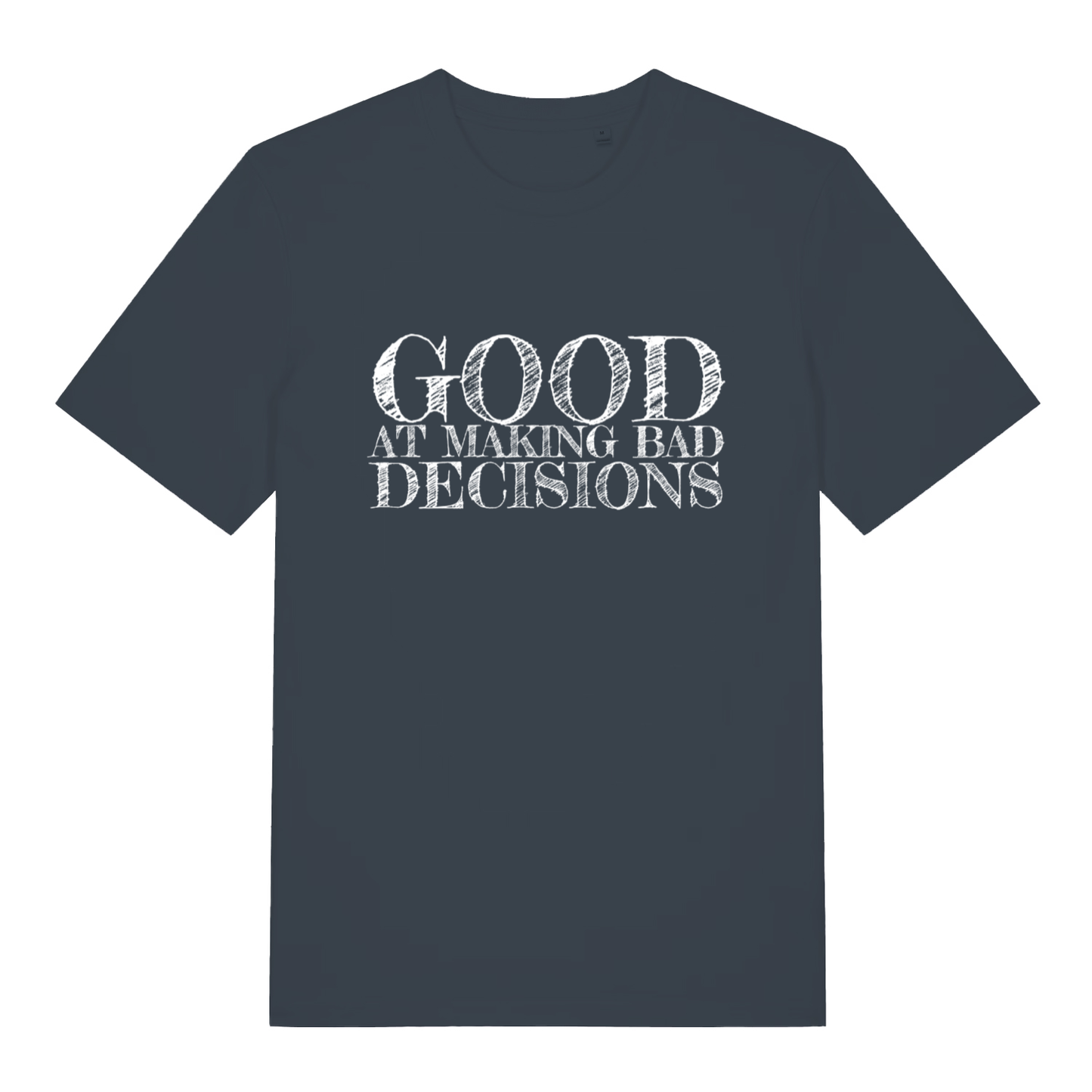 India Ink Grey women's Good at Making Bad Decisions T-shirt flat lay showing sarcastic bad decisions slogan