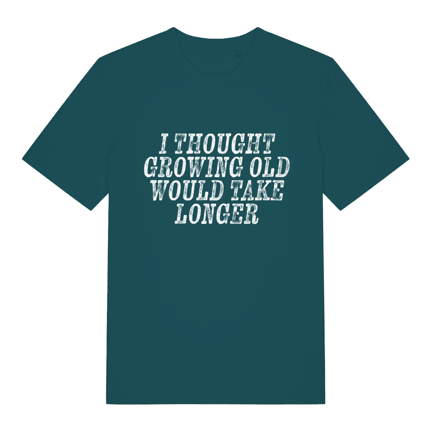 Stargazer women's Growing Old T-shirt flat lay showing humorous "growing old would take longer" text