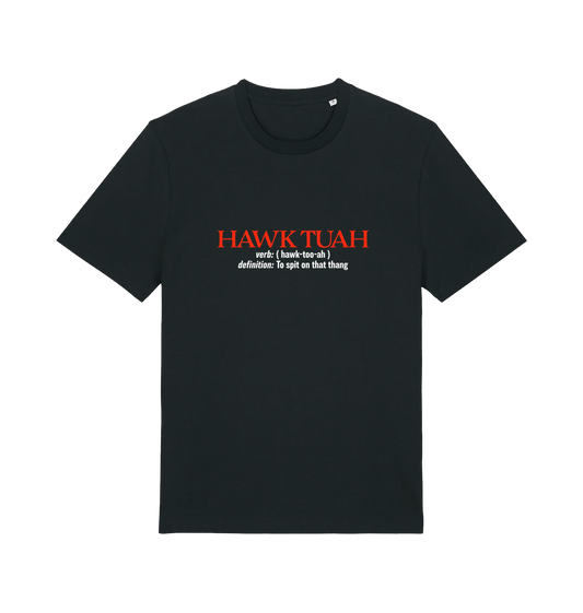black funny offensive t-shirt with the slogan 'hawk tuah'