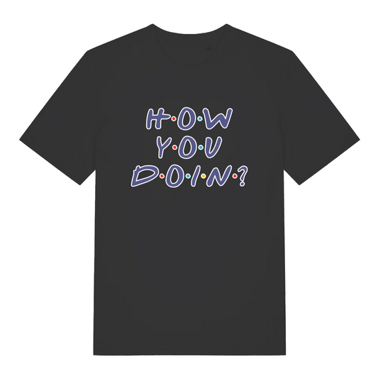 black women's slogan t-shirt with the text 'how you doin?'