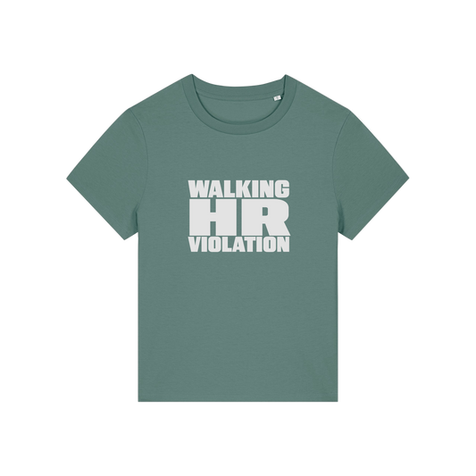 green funny slogan t-shirt that reads 'walking hr violation'