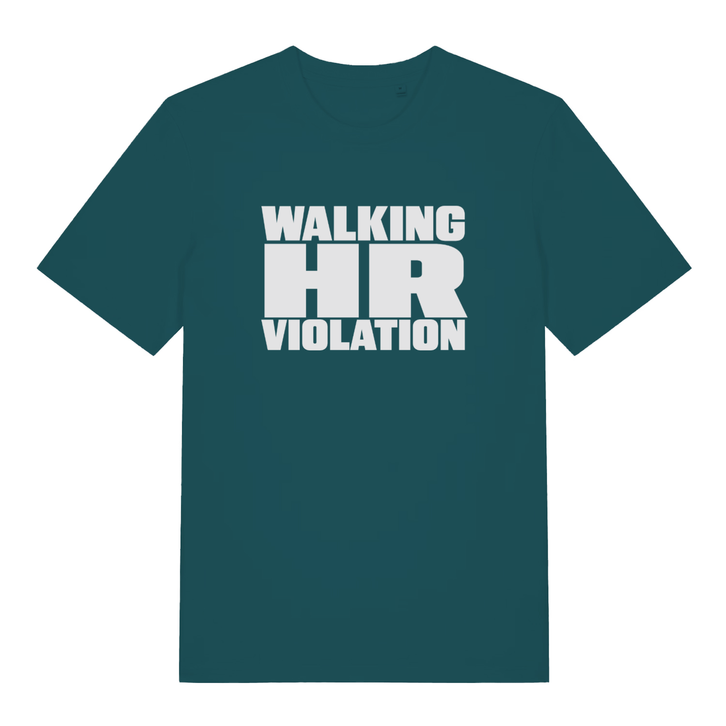 Stargazer women's HR Violation funny graphic t-shirt with prominent white "WALKING HR VIOLATION" slogan on premium dark teal fabric