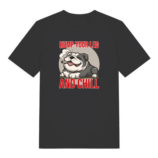 Black funny animal t-shirt with a bulldog graphic and text 'Hump Your Leg and Chill'