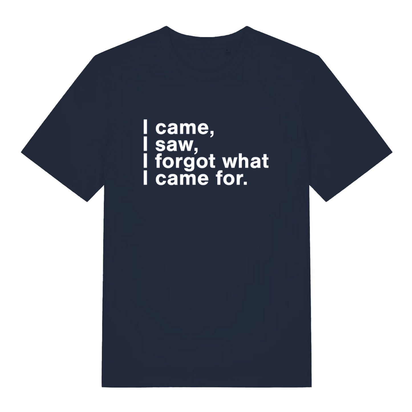 navy women's slogan t-shirt with the text 'i came i saw i forgot what i came for'