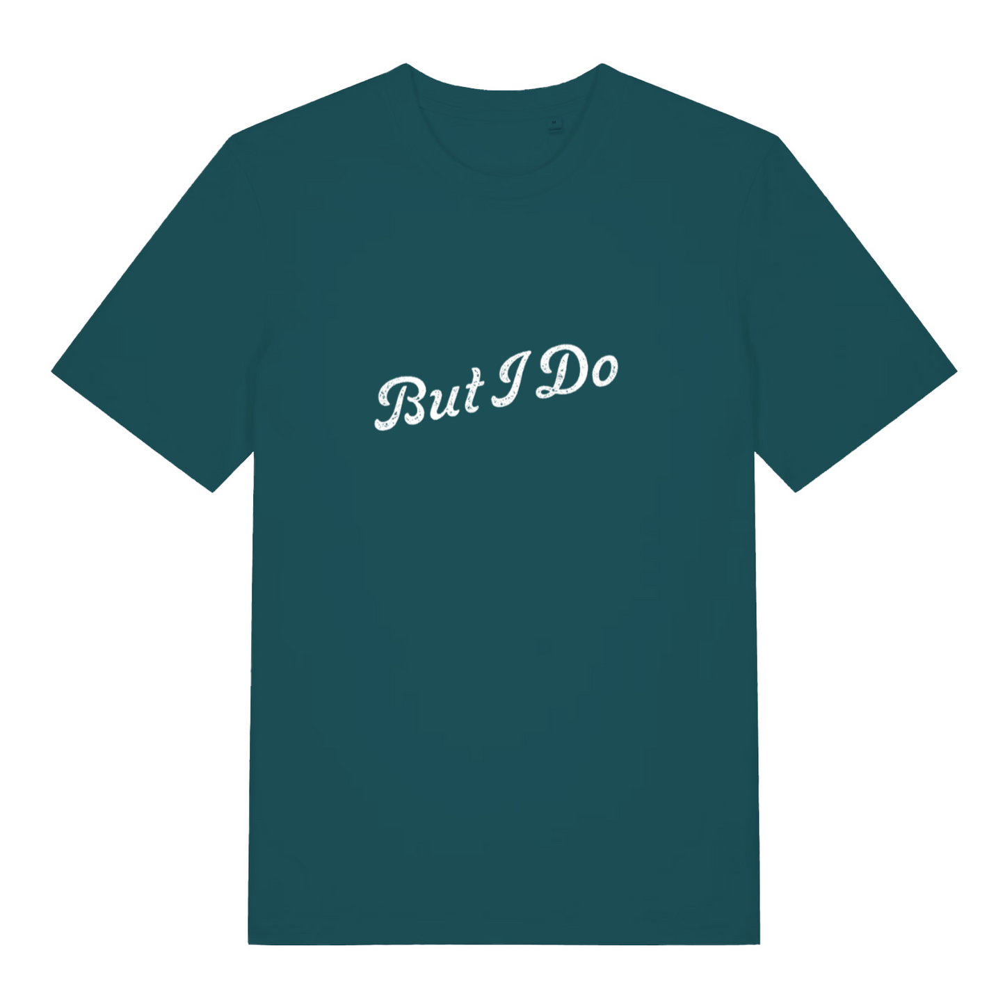 teal women's matching t-shirt with the slogan 'but i do'