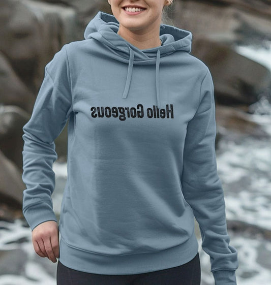Hello Gorgeous Women's Hoodie