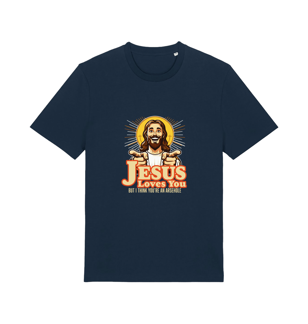 navy funny offensive t-shirt with the graphic of jesus pointing his fingers and the slogan 'jesus loves you but i think you're and arsehole'