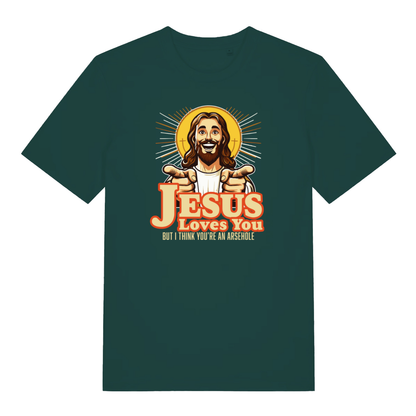 green funny jesus t-shirt with the graphic of jesus smiling and pointing and the slogan 'jesus loves you but i think you're an arsehole'