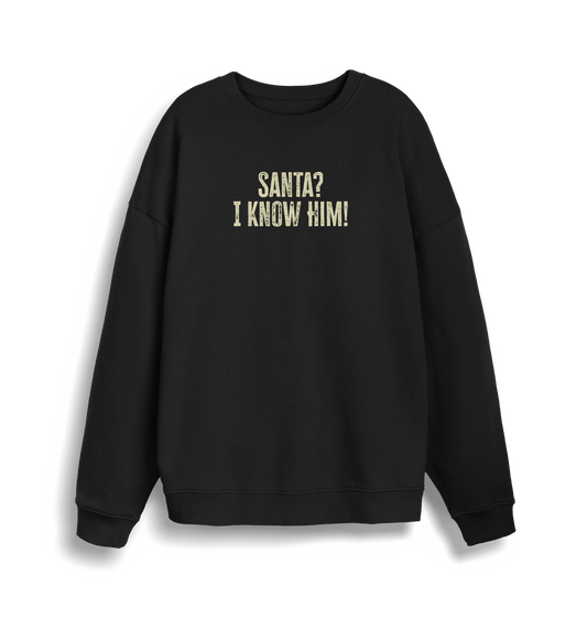 black christmas sweater with the slogan 'santa i know him'