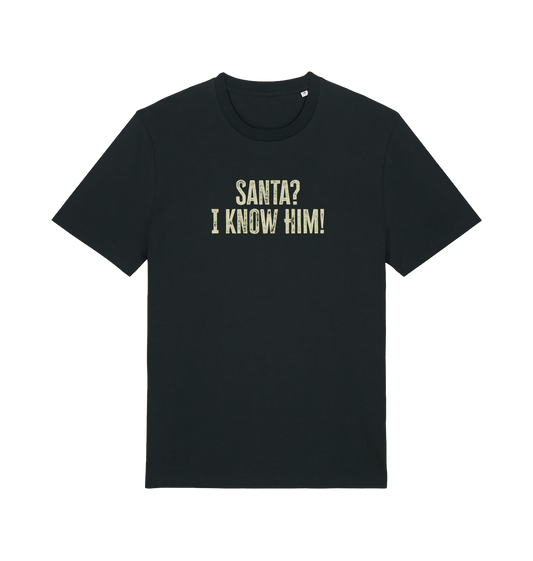 black christmas t-shirt with the slogan 'santa i know him'