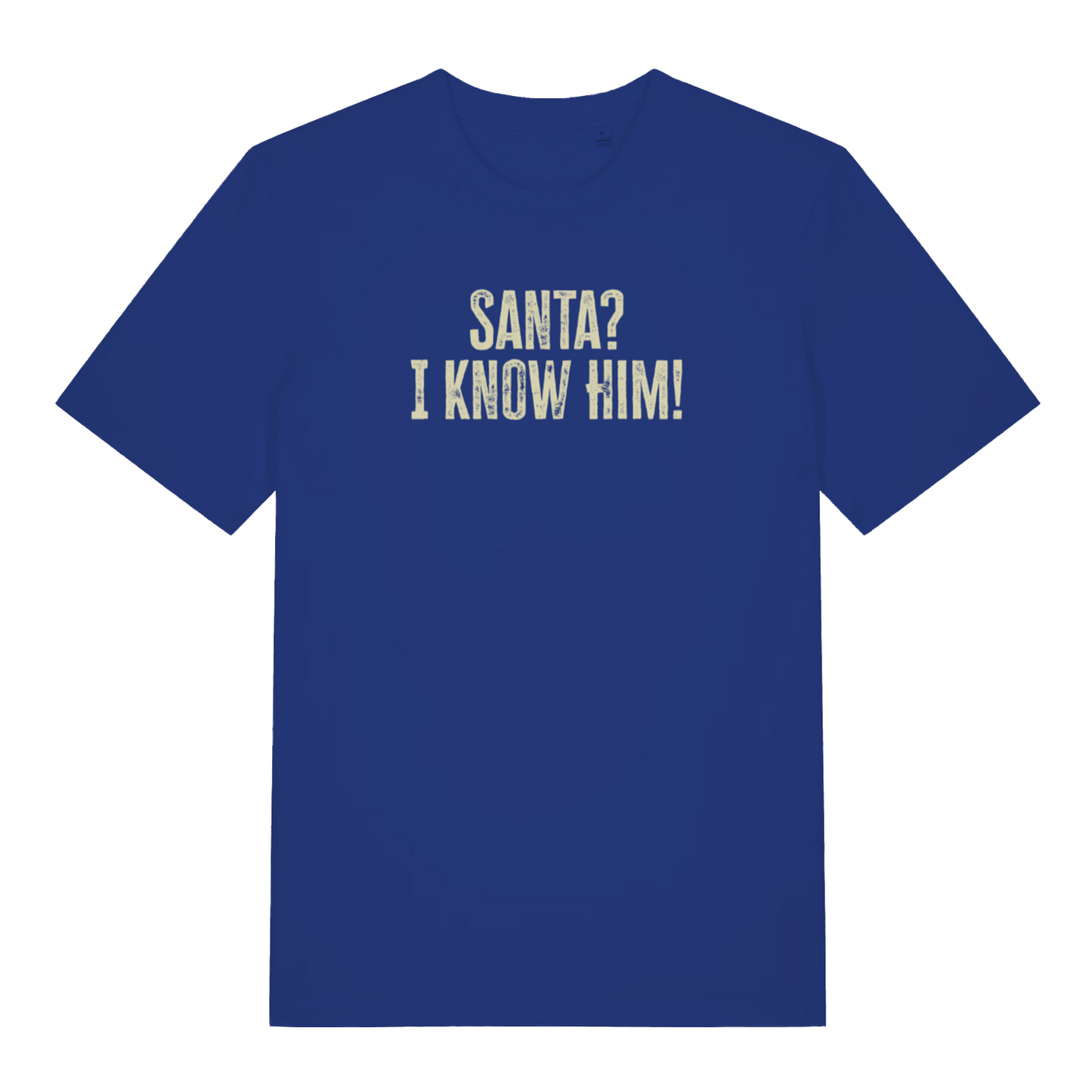 blue women's xmas tee with the slogan 'santa i know him'