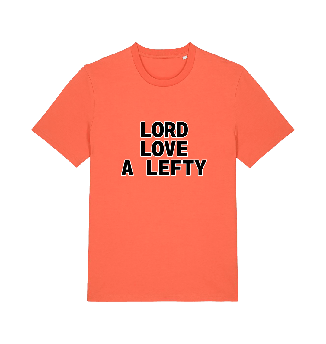 orange slogan t-shirt with 'LORD LOVE A LEFTY'