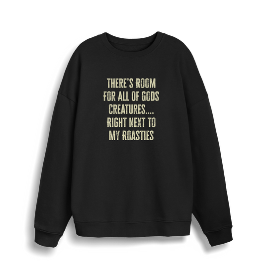 black christmas slogan sweater with 'there's room for all of gods creatures right next to my roasties'