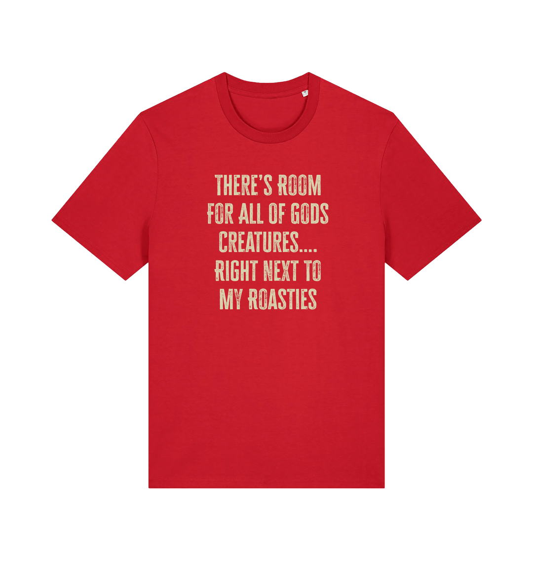 red christmas t-shirt with 'there's room for all of gods creatures right next to my roasties'