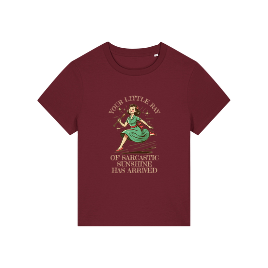 burgundy funny graphic t-shirt with a retro woman ad the slogan 'your little ray of sarcastic sunshine has arrived'