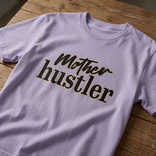 Lavender Mother Hustler t-shirt on wood, witty busy mum relatable slogan