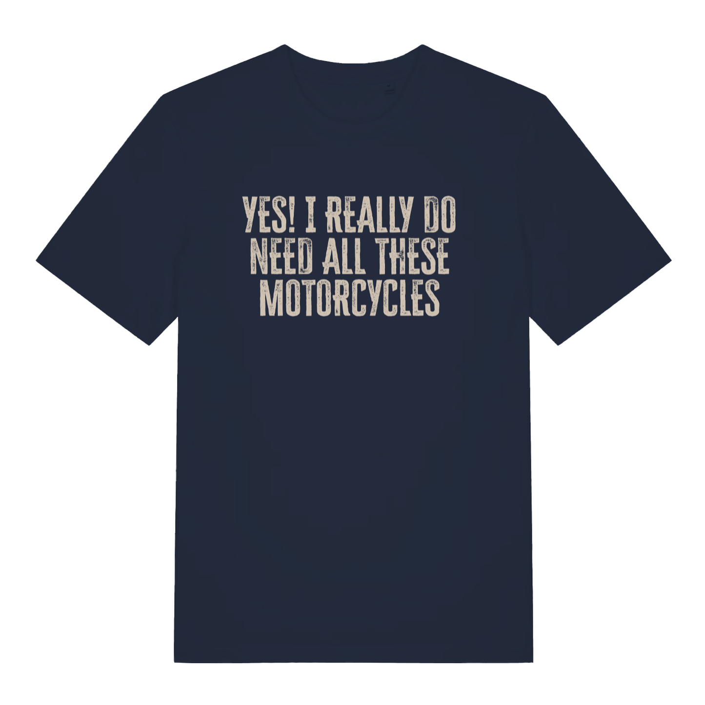 Navy Yes I Really Do Need All These Motorcycles funny slogan t-shirt with classic motorcycle collector design
