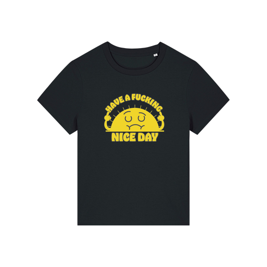 black funny offensive t-shirt with a sunshine and the slogan 'have a fucking nice day'