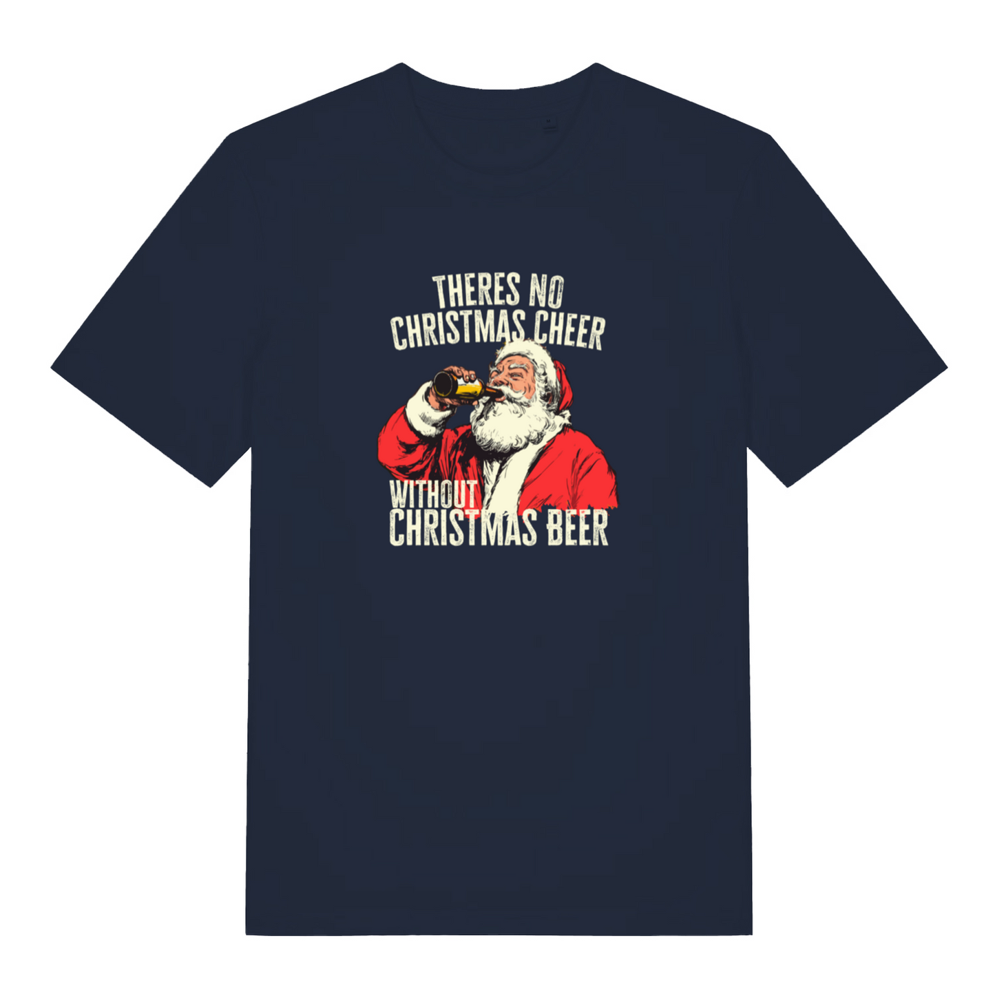 navy christmas t-shirt with the graphic of santa drinking a bottle of beer and the slogan 'theres no christmas cheer without christmas beer'