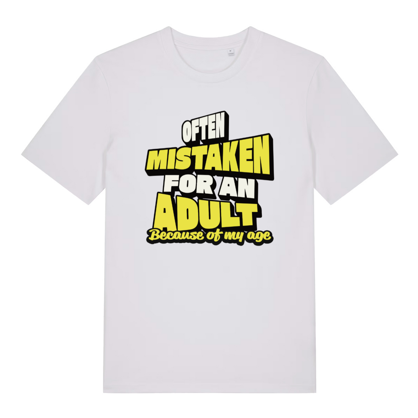 white women's funny slogan t-shirt with the text 'often mistaken for an adult because of my age'