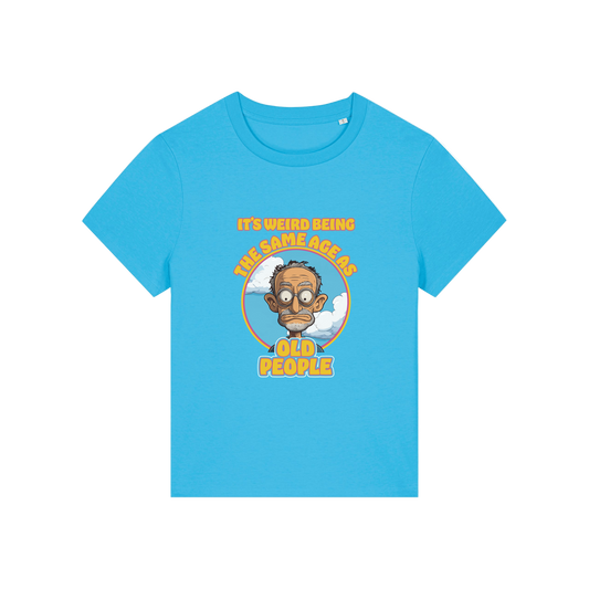 blue funny graphic t-shirt with the graphic of an old man and the slogan it's weird being the same age as old people'