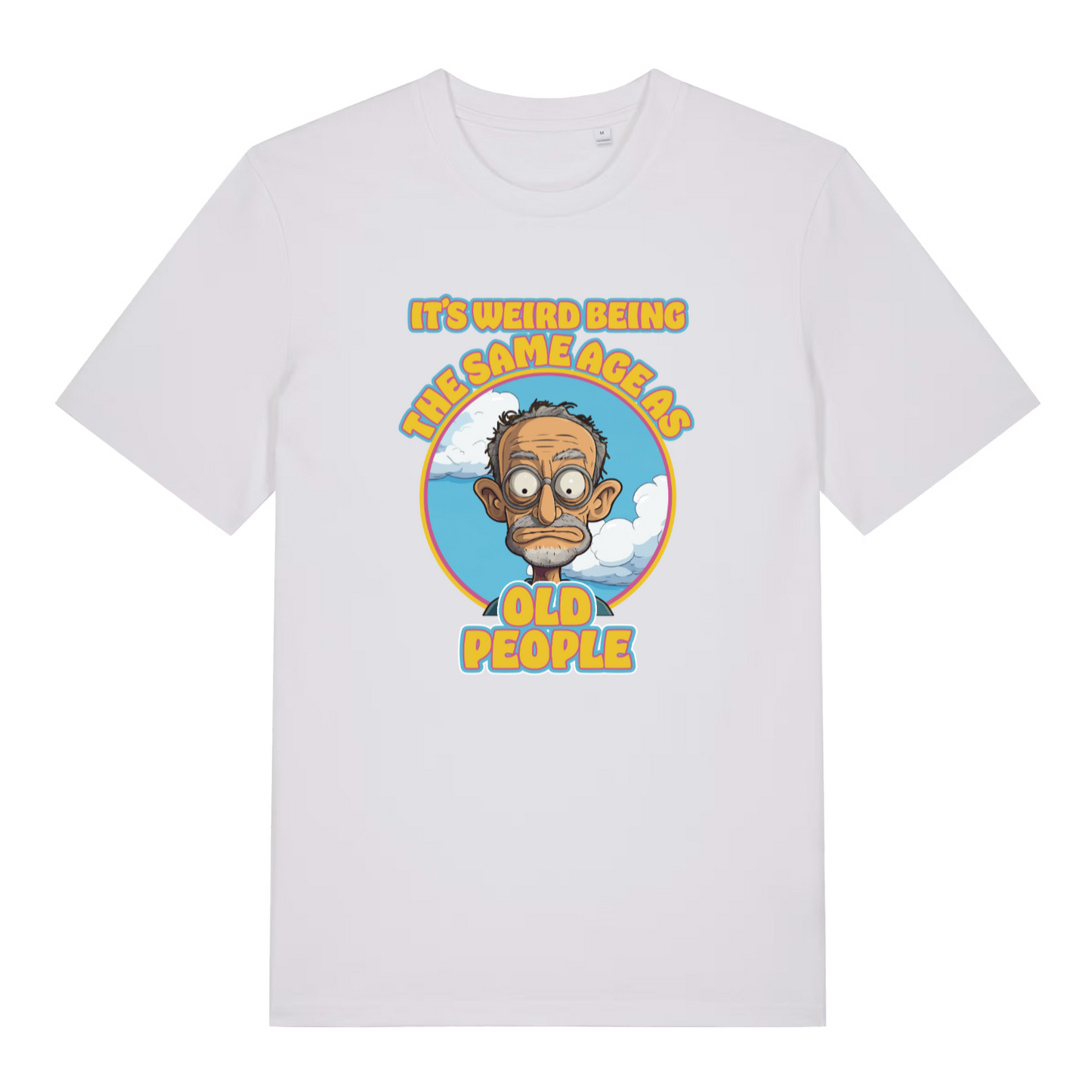 white women's funny t-shirt with the graphic of an old man and the slogan 'it's weird being the same age as old people'