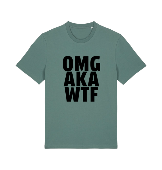 green funny offensive t-shirt with the slogan 'OMG AKA WTF'