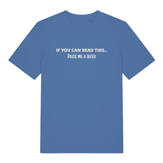 blue women's funny slogan t-shirt with the text 'if you can read this pass me a beer'
