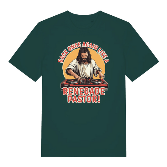 green funny jesus t-shirt with the graphic of a dj jesus on the decks and the slogan 'back once again like a renegade pastor'