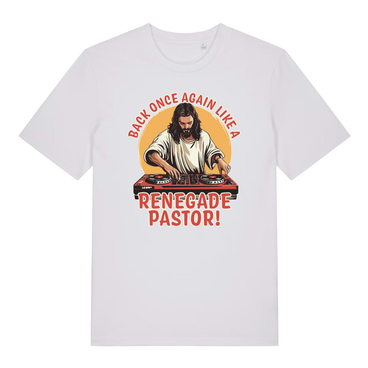 white funny jesus t-shirt with the graphic of a dj jesus on the decks and the slogan 'back once again like a renegade pastor'