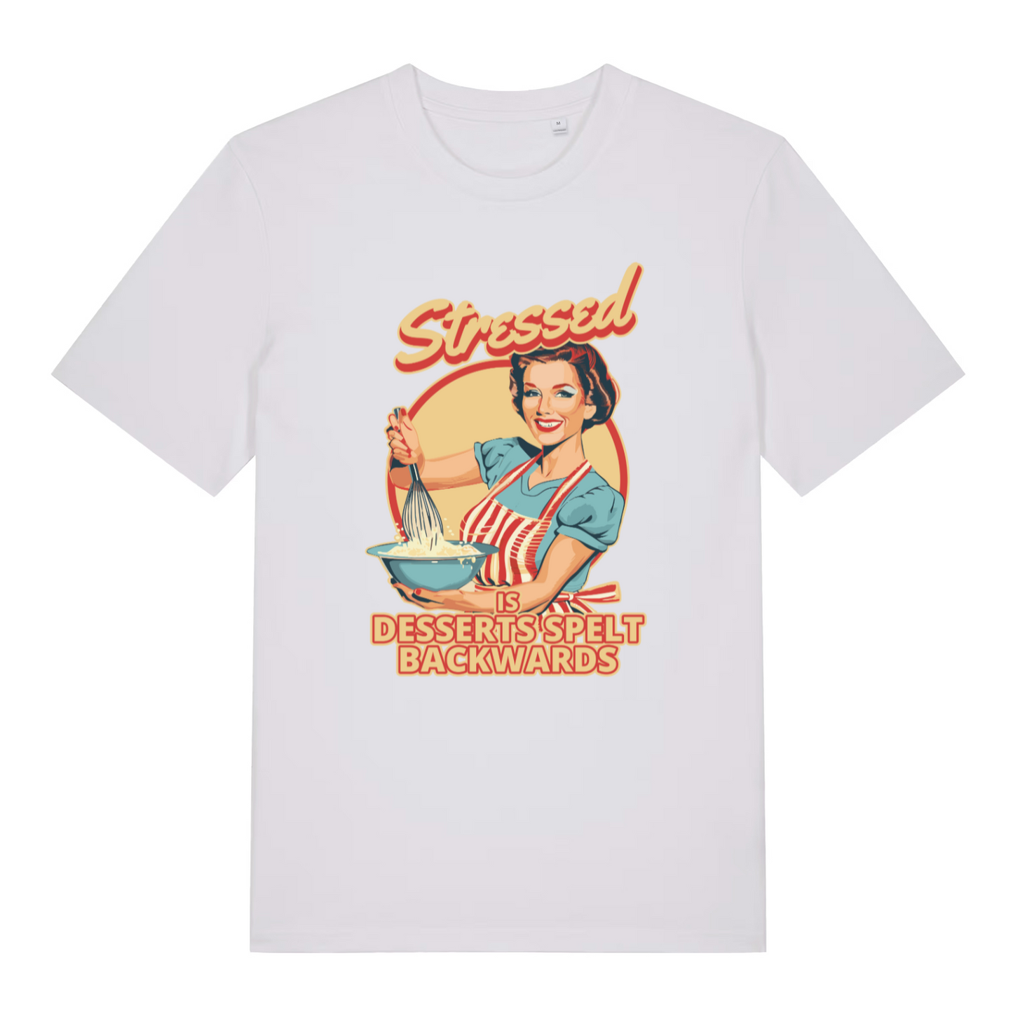 white women's graphic t-shirt with a retro housewife design and the slogan 'stressed is desserts spelt backwards'