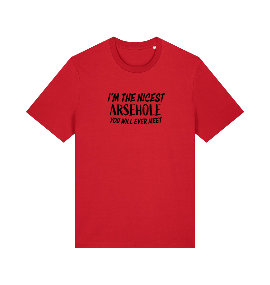 red rude t-shirt with the slogan 'i'm the nicest arsehole you will ever meet'