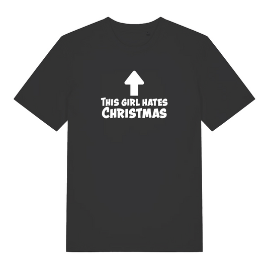 black women's christmas slogan t-shirt with the text 'this girl hates christmas'